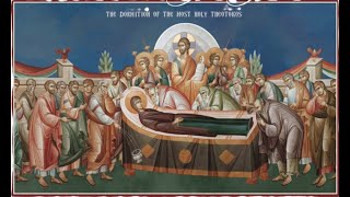 Dormition of the Theotokos Orthros and Divine Liturgy [upl. by Adriell]