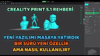 3D Yazma Programları 3  Creality Print 51 Yeni Sürümü [upl. by Jenness74]