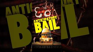 What is the meaning of Anticipatory bail shorts [upl. by Angadreme713]