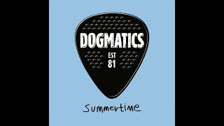 The Dogmatics  Summertime Unnatural Axe cover [upl. by Pet690]