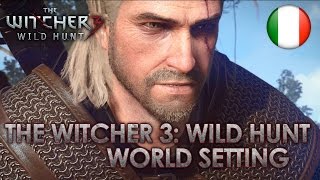 The Witcher 3 Wild Hunt  PS4XB1PC  World Setting Gamescom Dev Diary Italian [upl. by Zenia]