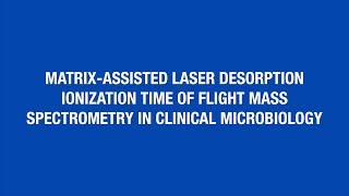 MatrixAssisted Laser Desorption Ionization Time of Flight Hot Topic [upl. by Sausa]