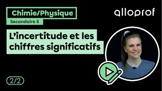 L’incertitude et les chiffres significatifs 22  Chimie et Physique  Alloprof [upl. by Aisiram]