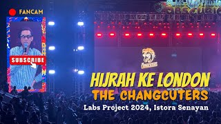 The Changcuters  Hijrah ke London  Fancam Live  Labs Project 2024 Istora Senayan Jakarta [upl. by Bertina319]