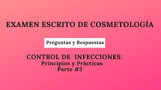 2 Control de Infecciones Principios y Prácticas 2  EXAMEN ESCRITO DE COSMETOLOGÍA [upl. by Spector]