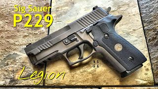 Sig Sauer P229 Legion  Top Of The Line Double Action Single Action Goodness [upl. by Aelc]