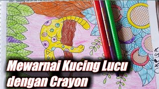 Mewarnai Gambar Kucing Lucu II Mewarnai dengan Crayon [upl. by Flint]