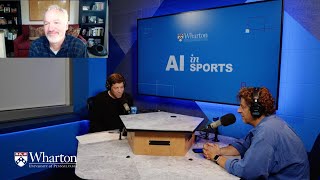 AI in Sports – Wharton Professors Adi Wyner and Cade Massey  AI in Focus Series [upl. by Eleirbag98]