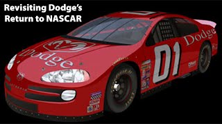 Revisiting Dodges Return to NASCAR [upl. by Neural762]