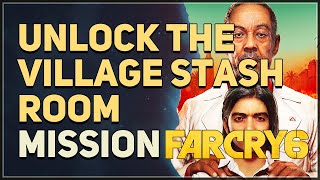 Unlock the village stash room Far Cry 6 [upl. by Esinek661]