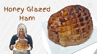 Heavenly Honey Glazed Ham Recipe [upl. by Gildas]