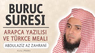 Buruc suresi anlamı dinle Abdulaziz az Zahrani Buruc suresi arapça yazılışı okunuşu ve meali [upl. by Anoif]