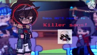 Sanses react to Killer sans  Sans Reaction  Gachareaction  Ft Killer sans  Angst  Gacha club [upl. by Danita]