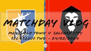 Matchday Vlog Mansfield Town v Salford City  EFL League Two  24th February 2024 [upl. by Waller403]