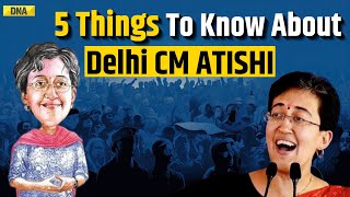 Delhi New CM Who is Atishi New CM Of Delhi 5 Things About AAP New CM I Arvind Kejriwal News [upl. by Marou147]