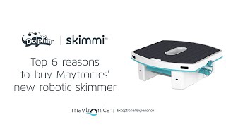 Skimmi™ Top 6 reasons to buy Maytronics new robotic skimmer [upl. by Stepha92]