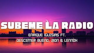 SUBEME LA RADIO Letra ✨ Siente el bajo que va subiendo tráeme el alcohol que quita el dolor [upl. by Lareine]