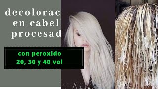 ✅ como hacer una DECOLORACION en CABELLO PROCESADO con 20 30 Y 40 VOL [upl. by Leakim]