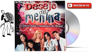 Desejo De Menina  Ao Vivo Em João Pessoa PB 2008 Álbum BaúForró2000 [upl. by Obeded]