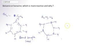 Benzene or borazine which is more reactive and why [upl. by Elon945]