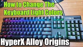 How to Change Keyboard Light Color On The HyperX Alloy Origins Keyboard [upl. by Shanon434]