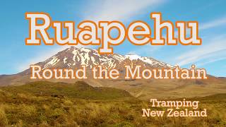 Ruapehu Round the mountain  tramping New Zealand [upl. by Zandt]