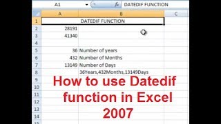 How to use Datedif function in Excel 2007 [upl. by Alexandro]