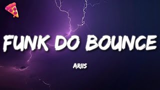 Ariis  FUNK DO BOUNCE Brazilian Funk [upl. by Harday992]