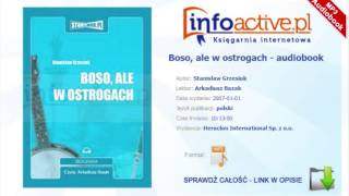 Boso ale w ostrogach audiobook mp3  Stanisław Grzesiuk [upl. by Gombach]