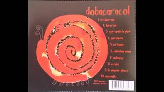 dobacaracol le calme son 2001 full album [upl. by Shivers]