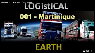 LOGistICAL 3 Earth  001 Martinique [upl. by Ahsimot]