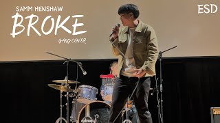 Samm Henshaw  Broke │BAND COVER by 울림소리 [upl. by Poler]