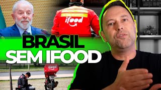 FIM DOS APLICATIVOS DE ENTREGA  O IFOOD e o UBER vão sair do BRASIL por conta do LULA [upl. by Freudberg370]