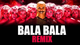 Housefull 4 Bala Bala Song REMIX [upl. by Mackay]