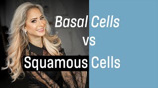 Dr G discusses the differences between basal cell carcinoma and squamous cell carcinoma [upl. by Constant]