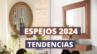 ESPEJOS 2024 TENDENCIAS DECORACIÓN [upl. by Lucius]