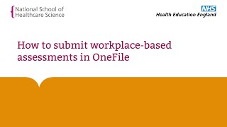 How to submit workplacebased assessments in OneFile [upl. by Akkinahs448]