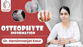 Osteophyte Information  Spinal Bone Spurs  Dr Harsimranjot Kaur  Osteophyte in Early Age [upl. by Ysnat397]