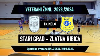 VETERANI ŽMNL STARI GRAD  ZLATNA RIBICA 00 10032024 [upl. by Arzed]