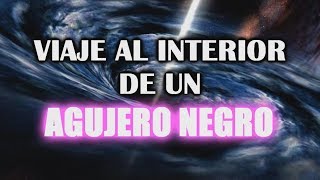 Viaje al interior de un Agujero Negro Supermasivo [upl. by Nora743]