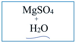 Equation for MgSO4  H2O Magnesium sulfate  Water [upl. by Maynord]