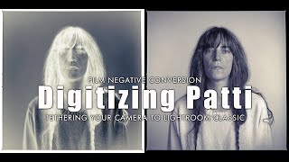 Digitize Negatives with your Camera and Lightroom  Digitizing Patti Smith  part 1of 3 [upl. by Taite]