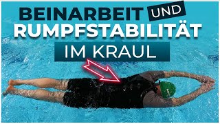 Beinarbeit und Rumpfstabilität Perfekte Technik im Kraulschwimmen [upl. by Dowlen645]