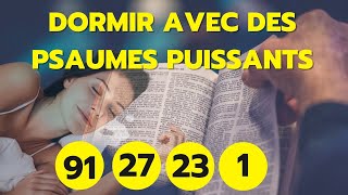 Psaume 91psaume 27Psaume 23psaume 1psaumes puissants pour mediterverset biblique pour dormir [upl. by Lull420]