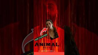 Animal 2 Theory explain animal2 ranbirkapoor shorts moviereview [upl. by Kcirnek]