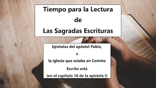 TIEMPO PARA LA LECTURA  1ERA CORINTIOS CAPÍTULO 16 [upl. by Sibel]