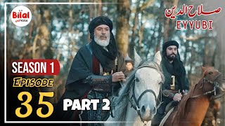 Sultan Salahuddin ayyubi Episode 35 Urdu  Explained P2 [upl. by Trip]