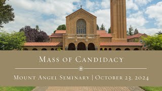 Mount Angel Seminary  Mass of the Candidacy  October 23 2024 [upl. by Ddat]