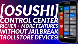 NEW Get Feature Rich iOS Control Center without Jailbreak with Trollstore  Osushi  Full Guide [upl. by Oihsoy431]