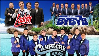 Campeche Show Los Bybys Grupo Ladron Sus Mejor Cancionrs Romanticas Mix [upl. by Mimajneb]